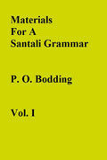 Materials For A Santali Grammar {Mostly Phonetic} Vol. 1st - Gyan Books