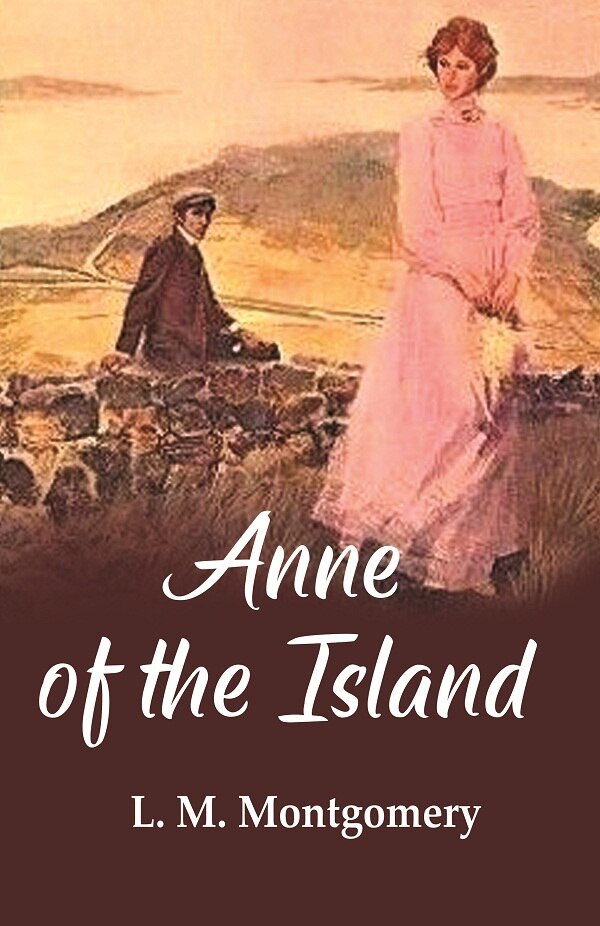Anne of the Island - Gyan Books