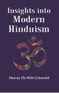 Insights into Modern Hinduism - Gyan Books