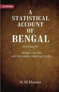 A Statistical Account of Bengal : DISTRICT OF PURI AND THE ORISSA TRIBUTARY STATES 19th - Gyan Books