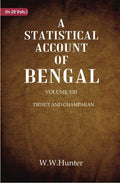 A Statistical Account of Bengal : DISTRICTS OF GAYA AND SHAHABAD 13th - Gyan Books