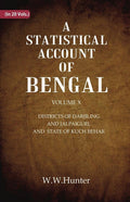 A Statistical Account of Bengal : DISTRICTS OF DARJILING AND JALPAIGURI, AND STATE OF KUCH BEHAR 10th - Gyan Books