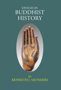 EPOCHS IN BUDDHIST HISTORY - Gyan Books