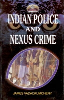 Indian Police and Nexus Crime - Gyan Books