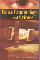 Police Criminology and Crimes - Gyan Books