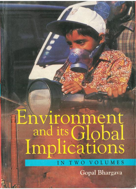 Environment and Its Global Implications (Theory and Practice) Vol. 1st - Gyan Books