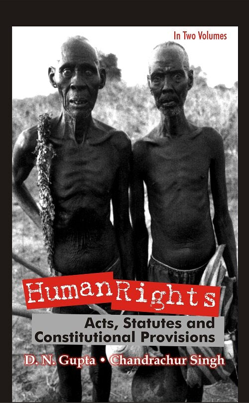 Human Rights Acts, Statutes and Constitutional Provisions Vol. 1st - Gyan Books