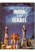 Dynamics of Diplomacy Delayed: India and Israel - Gyan Books