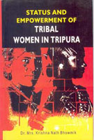 Status and Empowerment of Tribal Women in Tripura - Gyan Books