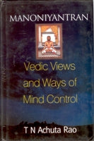 Manoniyantran: Vedic Views and Ways of Mind Control - Gyan Books