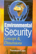 Environmental Security: Concept and Dimensons - Gyan Books
