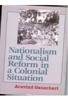Nationalism and Social Reform in a Colonial Situation - Gyan Books