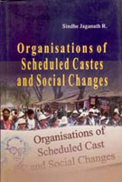 Organisations of Scheduled Castes and Social Changes - Gyan Books