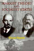 Marxist Theory and Socialist States - Gyan Books