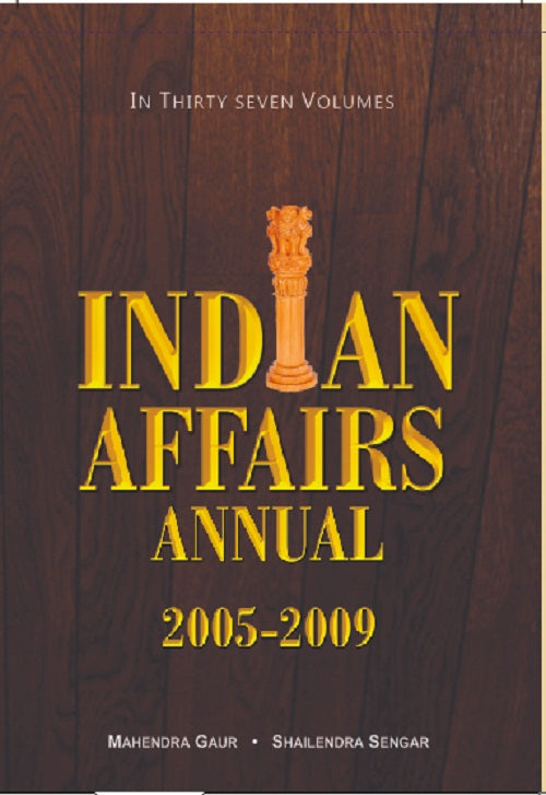 Indian Affairs Annual 2005 9 Vols. Set - Gyan Books