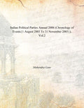 Indian Political Parties Annual 2006 (Chronology of Events{1 August 2005 to 31 November 2005}) Vol. 2nd - Gyan Books