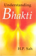Understanding Bhakti - Gyan Books