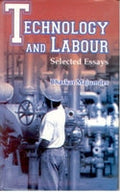 Technology and Labour Selected Essays - Gyan Books