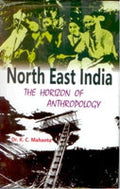 North-East India: the Horizon of Anthropology - Gyan Books
