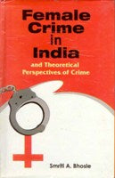 Female Crime in India and Theortical Perspectives of Crime - Gyan Books