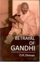 Betrayal of Gandhi - Gyan Books