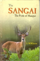 The Sangai: the Pride of Manipur - Gyan Books