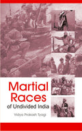 Martial Races of Undivided India - Gyan Books