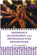 Women's Autonomy and Reproductive Behaviour - Gyan Books