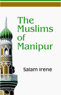 The Muslims of Manipur - Gyan Books