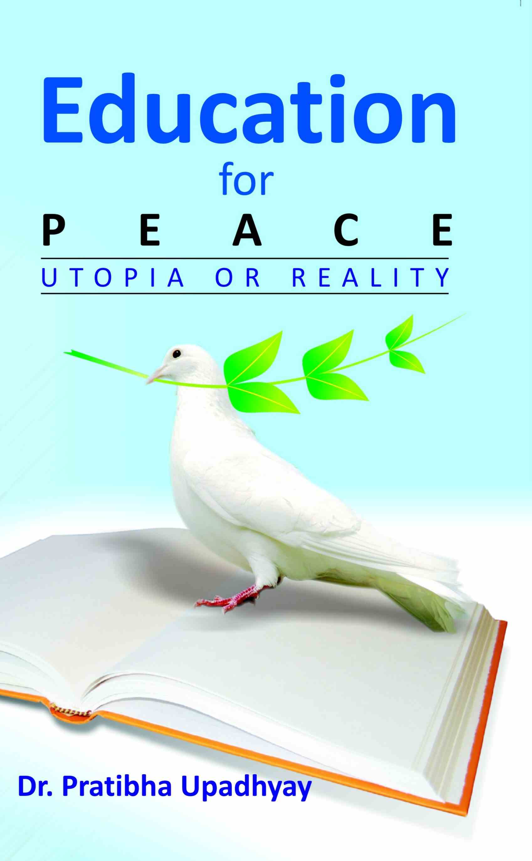 Education For Peace: Utopia Or Reality - Gyan Books