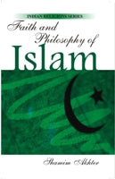 Faith and Philosophy of Islam - Gyan Books