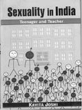 Sexuality in India: Teenager and Teacher - Gyan Books