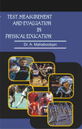 Test, Measurement and Evaluation in Physical Education - Gyan Books