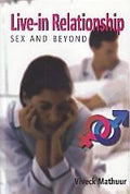 Live in Relationship Sex and Beyond - Gyan Books