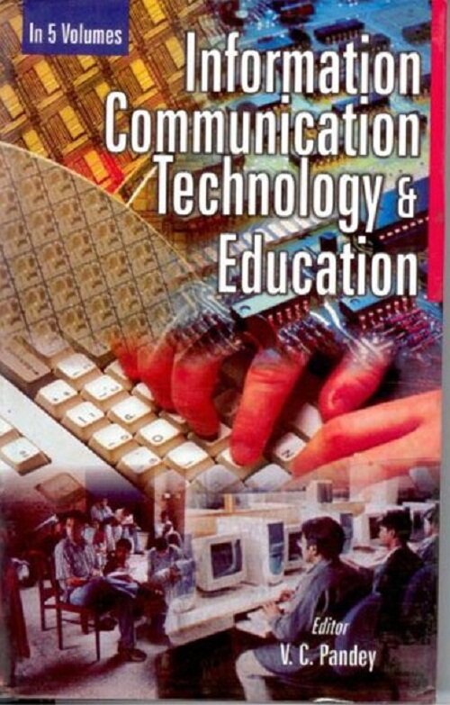 Information Communication Technology and Education (The Changing World Ict Governance) Vol. 3rd - Gyan Books