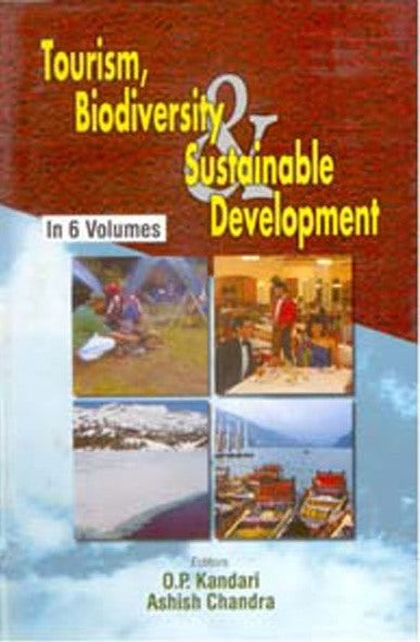 Tourism, Biodiversity and Sustainable Development(Biodiversity and Tourism) Vol. 5th - Gyan Books