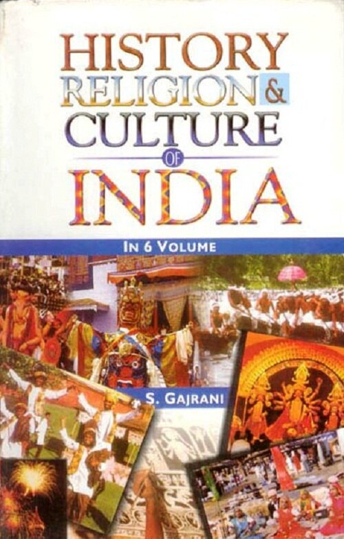 History, Religion and Culture of India (History, Religion and Culture of North India) Vol. 1st - Gyan Books