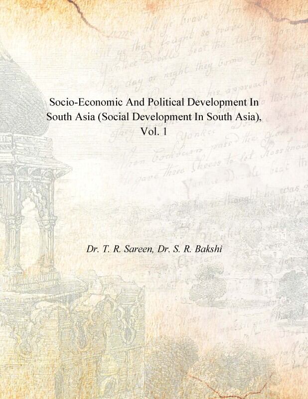 Socio-Economic and Political Development in South Asia (Social Development in South Asia) Vol. 1st - Gyan Books