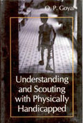 Understanding and Scouting With Physically Handicapped - Gyan Books