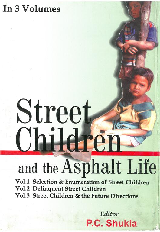 Street Children and the Asphalt Life 3 Vols. Set - Gyan Books