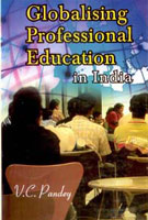 Globalising Professional Education in India - Gyan Books