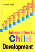 Introduction to Child Development - Gyan Books