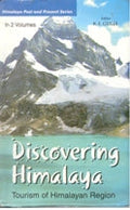 Discovering Himalaya: Tourism of Himalayan Region 2 Vols. Set - Gyan Books