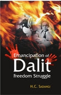 Emancipation of Dalits and Freedom Struggle - Gyan Books