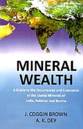 Mineral Wealth a Guide to the Occurrence Vol. 2nd - Gyan Books