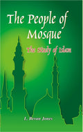 The People of Mosques the Study of Islam With Special Reference to India - Gyan Books