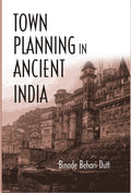 Town Planning in Ancient India - Gyan Books