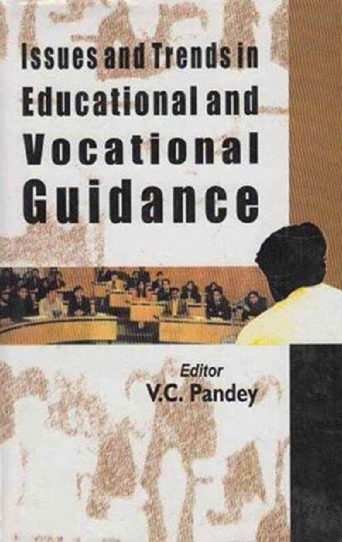 Issues and Trends in Educational and Vocational Guidance - Gyan Books