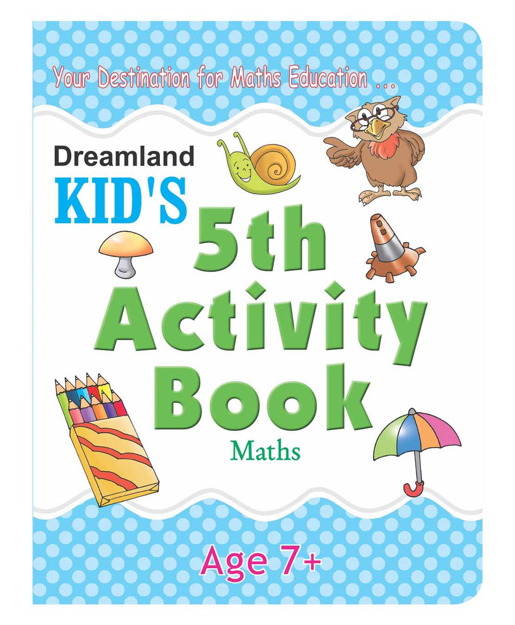 Dreamland Kid's 5th Activity Book - Maths
