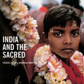 India and The Sacred by Frederic Soltan, Dominique Rabotteau - Om Books